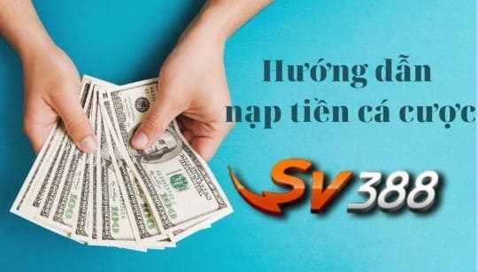 cách nạp tiền sv388